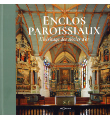 ENCLOS PAROISSIAUX L'héritage des siècles d'or